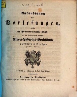 Ankündigung der Vorlesungen der Badischen Albert-Ludwigs-Universität Freiburg im Breisgau. 1844, 1844. SH