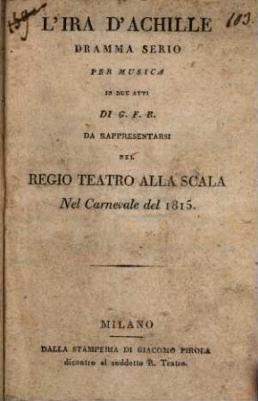 L' ira d'Achille : Dramma serio per musica in 2 atti