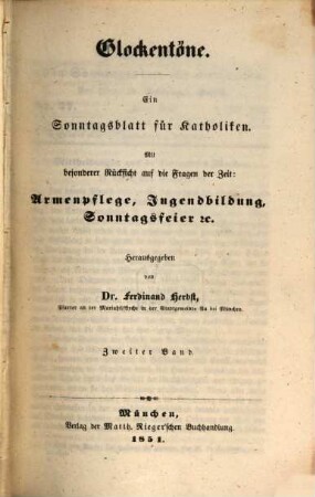 Glockentöne : ein Sonntagsblatt für Katholiken ; mit besonderer Rücksicht auf die Fragen der Zeit: Armenpflege, Jugendbildung, Sonntagsfeier etc.. 2, 2. 1851