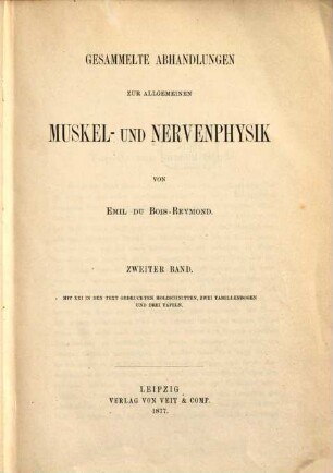 Gesammelte Abhandlungen zur allgemeinen Muskel- und Nervenphysik. 2