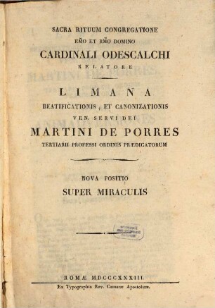 Limana beatificationis, et canonizationis ven. servi Dei Martini de Porres tertiarii prof. ord. praed.. 2, Nova positio super miraculis