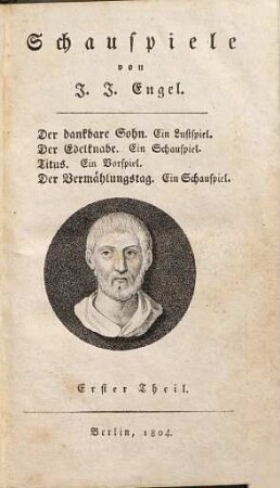 J. J. Engels sämmtliche Werke, 7. Schauspiele ; Theil 1