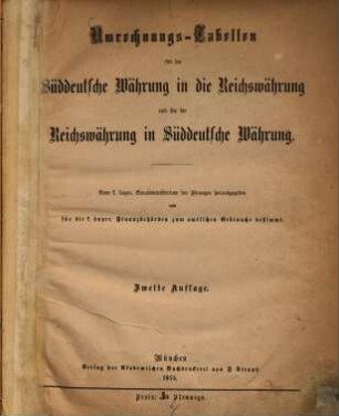 Umrechnungs-Tabellen für die süddeutsche Währung in die Reichswährung und für die Reichswährung in süddeutsche Währung