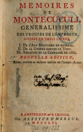 Mémorie de Montecuculi, generalissimé des troupes de l'Empereur : Divisés en 3 livres