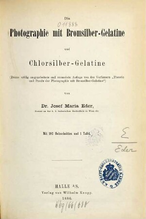 Ausführliches Handbuch der Photographie, 3. Die Photographie mit Bromsilber-Gelatine und Chlorsilber-Gelatine