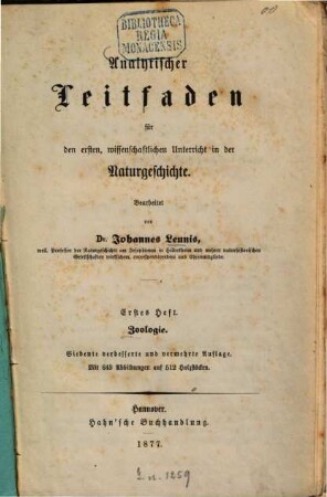 Dr. Johannes Leunis analytischer Leitfaden für den ersten, wissenschaftlichen Unterricht in der Naturgeschichte, 1