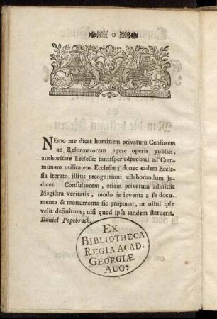 Nemo me dicat hominem privatum Censorem ac Reformatorem agere operis publici,[...]