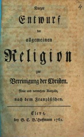 Kurzer Entwurf der allgemeinen Religion zur Vereinigung der Christen