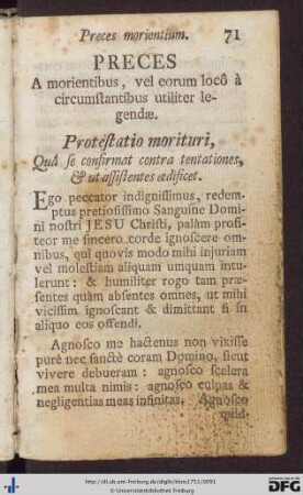 Preces a morientibus, vel eorum locô à circumstantibus utiliter legendae.