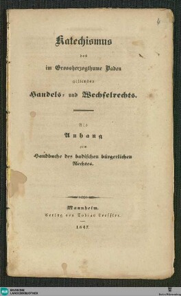 Katechismus des im Grossherzogthume Baden geltenden Handels- und Wechselrechts : Als Anhang zum Handbuche des badischen bürgerlichen Rechtes
