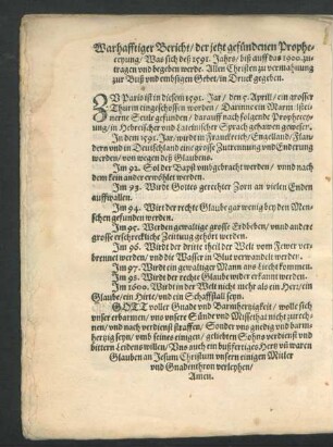 Wahrhafftiger Bericht/ der jetzt gefündenen Propheceyung ...