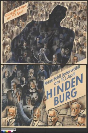 Wahlplakat zur Reichspräsidentenwahl am 10. April                                         1932 (zweiter Wahlgang) für den Kandidaten Paul von                                         Hindenburg