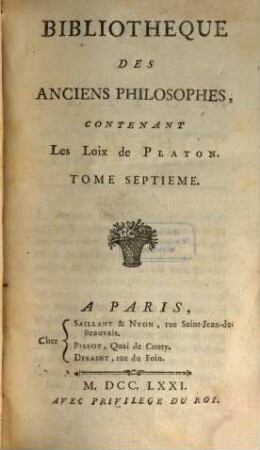 Bibliotheque Des Anciens Philosophes. 7, Contenant Les Loix de Platon