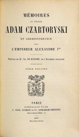 Mémoires du prince Adam Czartoryski et correspondance avec l'empereur Alexandre Ier, 2