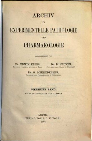 Archiv für experimentelle Pathologie und Pharmakologie. 7, 7. 1877