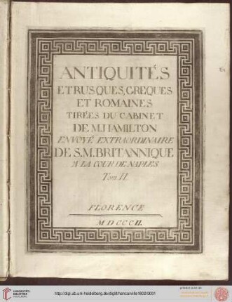 Band 2: Antiquités étrusques, grecques et romaines tirées du cabinet de M. Hamilton envoyé extraordinaire de S. M. Britannique à la Cour de Naples