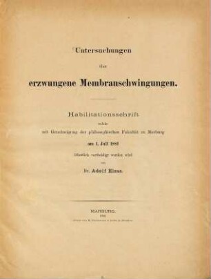 Untersuchungen über erzwungene Membranschwingungen : Marburg. Habilit. Dissert.