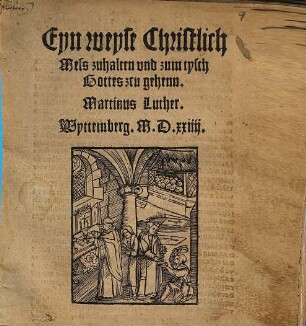 Eyn weyse Christlich Mess zuhalten und zum tysch Gotten zcu gehenn