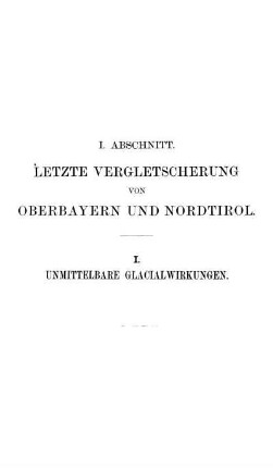 I. Unmittelbare Glacialwirkungen.