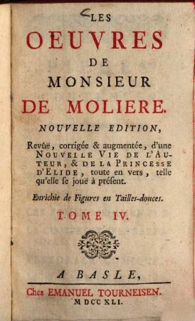 Les Oeuvres De Monsieur De Moliere. 4