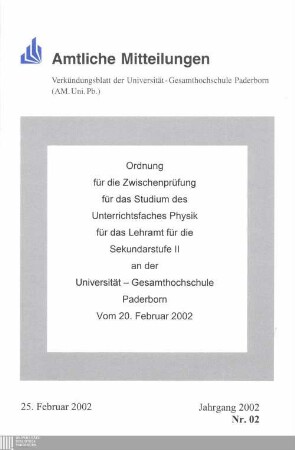 Ordnung für die Zwischenprüfung für das Studium des Unterrichtsfaches Physik für das Lehramt für die Sekundarstufe II an der Universität-Gesamthochschule Paderborn : vom 20. Februar 2002
