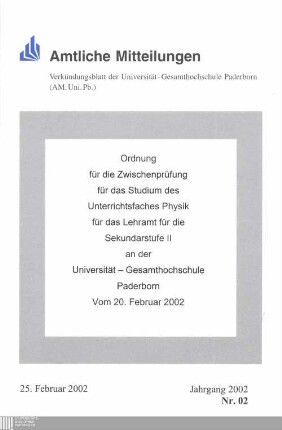 Ordnung für die Zwischenprüfung für das Studium des Unterrichtsfaches Physik für das Lehramt für die Sekundarstufe II an der Universität-Gesamthochschule Paderborn : vom 20. Februar 2002