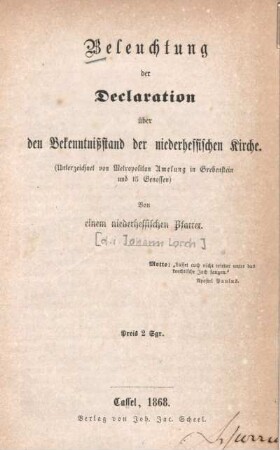 Beleuchtung der Declaration über den Bekenntnißstand der niederhessischen Kirche : (unterzeichnet von Metropolitan Amelung in Grebenstein und 15 Genossen)