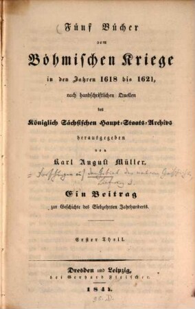 Fünf Bücher vom Böhmischen Kriege : 1618 - 1621