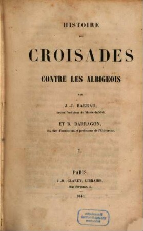 Histoire des Croisades contre les Albigeois, 1