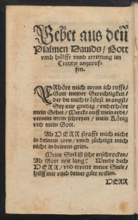 Gebet aus den Psalmen Davids/ Gott umb hülffe unnd errettung im Creutze anzuruffen.