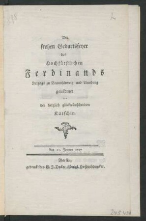 Der frohen Geburtsfeyer des Hochfürstlichen Ferdinands, Herzogs zu Braunschweig und Lüneburg gewidmet : Am 12. Jenner 1787