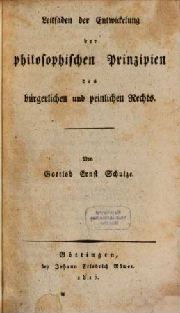 Leitfaden der Entwickelung der philosophischen Prinzipien des bürgerlichen und peinlichen Rechts