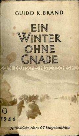 Veröffentlichung eines deutschen Kriegsberichtserstatters über die Schlacht von Stalingrad