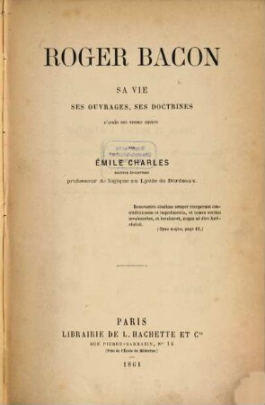 Roger Bacon : sa vie, ses ouvrages, ses doctrines d'après des textes inédits