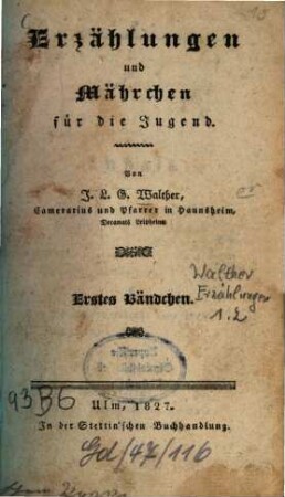 Erzählungen und Mährchen, 1. (1827). - VI, 218 S.