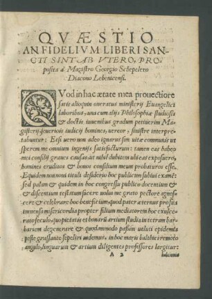 Quaestio An Fidelium Liberi Sancti Sint Ab Utero, Proposita a Magistro Georgio Schepelero Diacono Lebenicensi.