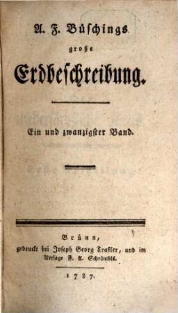 A. F. Büschings große Erdbeschreibung, 21. Der niedersächsische Kreis ; Erste Abtheilung
