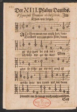 Der XIII. Psalm Dauids. || Vsque quo Domine obliuisceris. Jm || Thon/ wie folget. ||