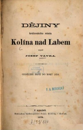Dějiny královského města Kolína nad Labem. 1