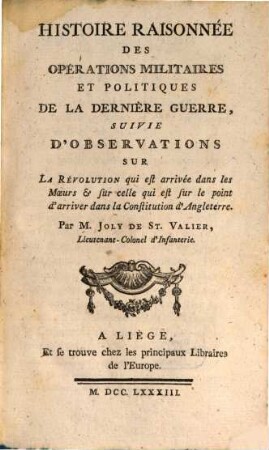 Histoire raisonnée des opérations militaires ... de la dernière guerre