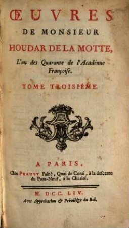 Oeuvres de Monsieur Houdar de la Motte, l'un des Quarante de l'Académie Françoise. 3