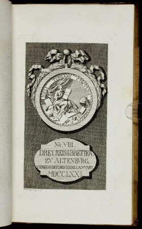 No. VIII. Drey Reissbretter zu Altenburg. - No. IX. Gekrönte Hofnung...