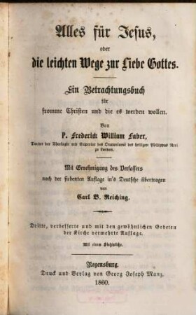 Alles für Jesus, oder die leichten Wege zur Liebe Gottes : ein Betrachtungsbuch für fromme Christen und die es werden wollen