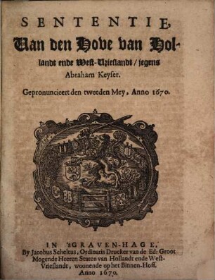 Sententie van den Hove van Hollandt ende West-Vrieslandt jegens Abr. Keyser