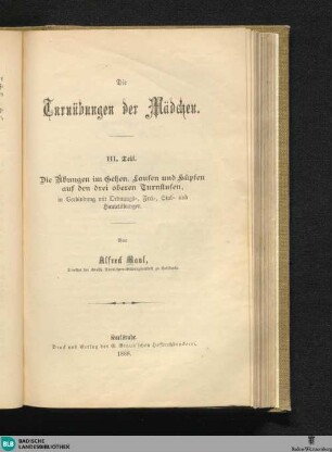 3: Die Übungen im Gehen, Laufen und Hüpfen auf den drei oberen Turnstufen, in Verbindung mit Ordnungs-, Frei-, Stab- und Hantelübungen
