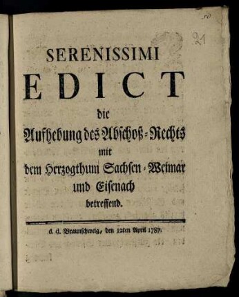 Serenissimi Edict die Aufhebung des Abschoß-Rechts mit dem Herzogthum Sachsen-Weimar und Eisenach betreffend