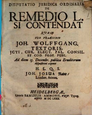 Disputatio Juridica Ordinaria De Remedio L. Si Contendat