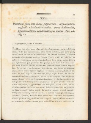 XXVI. Plumbum spatosum dilute sulphureum, crystallisatum, crystallis aluminari-octaedris, ... Tab. IX. Fig. 22