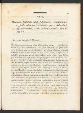 XXVI. Plumbum spatosum dilute sulphureum, crystallisatum, crystallis aluminari-octaedris, ... Tab. IX. Fig. 22
