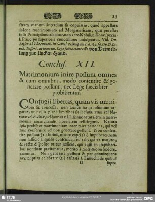 Conclus. XII. Matrimonium inire possunt omnes & cum omnibus, modo consentire & generare possunt, nec Lege specialiter probibentur